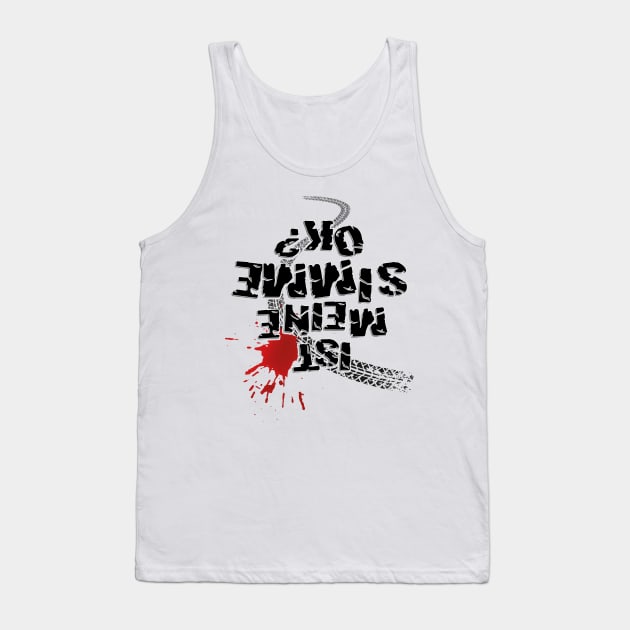 Is my SIMME ok? (black text) Tank Top by GetThatCar